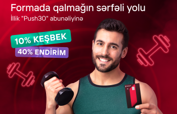 Birbank kartları ilə illik Push30 abunəçilərinə 10% keşbek