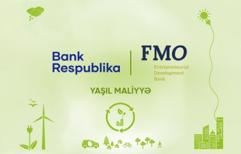 FMO ilə Bank Respublika arasında əməkdaşlıq güclənir