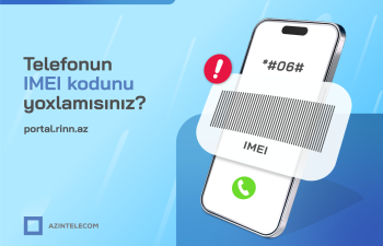 “AzInTelecom” tərəfindən 24 mindən çox “klon” IMEI kod bloklanıb