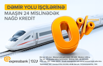 Expressbankdan Dəmiryolu İşçilərinə özəl komissiyasız kredit