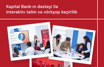 Kapital Bank:Tələbələr üçün “Emosional zəka” və “Karyeraya doğru yol” adlı təlimlər keçirilib