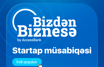 AccessBank-la “Bizdən Biznesə” startap müsabiqəsinə qoşulun, biznesinizə start verin!