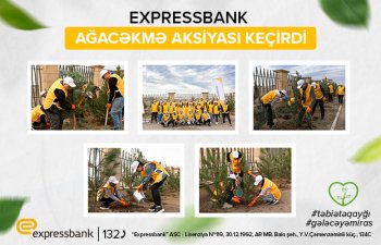 Expressbank silsiləvi ekoloji layihələr keçirir