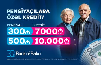 Bank of Baku-dan PENSİYAÇILARA ŞAD XƏBƏR!