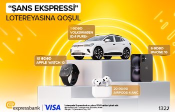 Expressbankın lotereyası davam edir!