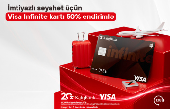 Xalq Bankdan Visa Infinite kartını 50% endirimlə əldə edin