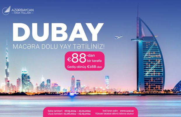  AZAL-dan Bakı və Dubay arasında uçuşlara xüsusi təklif