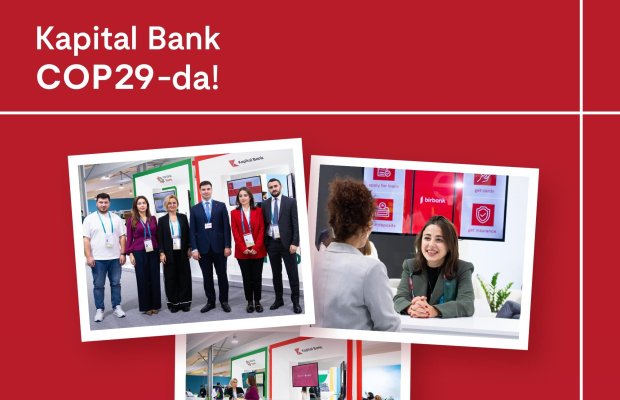 Kapital Bank COP29-da iştirakını davam etdirir